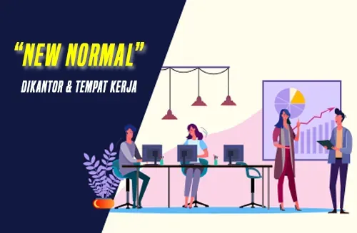 New Normal Dikantor dan Tempat Kerja